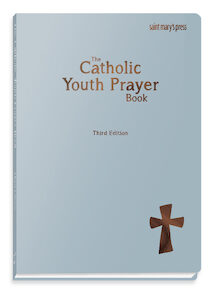 The Catholic Youth Prayer Book