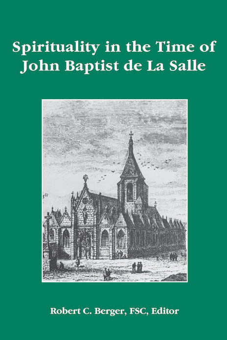 Spirituality in the Time of John Baptist de La Salle