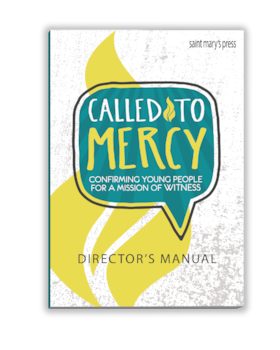 Called to Mercy: Confirming Young People for a Mission of Witness