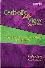 Catholic Quick View, Second Edition