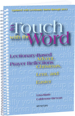 In Touch with the Word: Advent, Christmas, Lent, and Easter