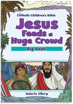 Jesus Feeds a Huge Crowd Bible Big Book