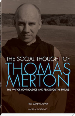 The Social Thought of Thomas Merton