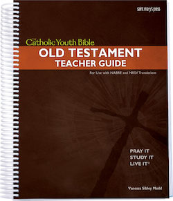 The Catholic Youth Bible Teacher Guide