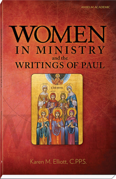 Women in Ministry and the Writings of Paul