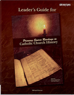 Leader's Guide for Primary Source Readings in Catholic Church History