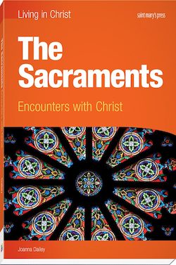 The Sacraments: Encounters with Christ, First Edition