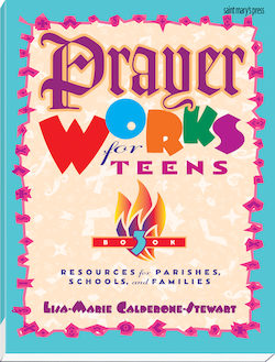 Prayer Works for Teens: Book 3